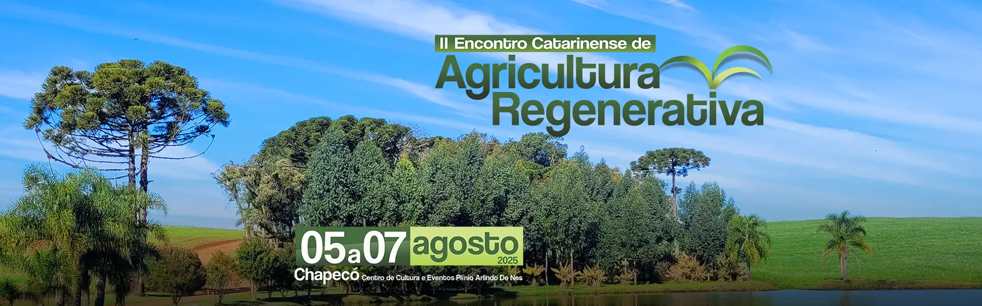 I Encontro Catarinense de Agricultura Regenerativa - 05 a 07 de agosto de 2025