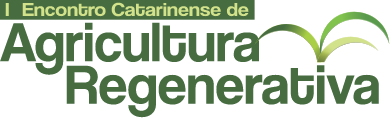 I Encontro Catarinense de Agricultura Regenerativa